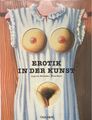 Erotik in der Kunst des 20. Jahrhunderts. Néret, Gilles, Angelika Muthesius und 