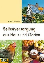 Selbstversorgung aus Haus und Garten von Bridgewate... | Buch | Zustand sehr gut*** So macht sparen Spaß! Bis zu -70% ggü. Neupreis ***