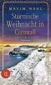 Stürmische Weihnacht in Cornwall: Roman von Wahl, Maxim | Buch | Zustand wie neu