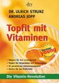 Topfit mit Vitaminen | Die Vitamin-Revolution | Ulrich Strunz (u. a.) | Deutsch