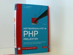 Softwarequalität in PHP-Projekten: Mit Fallstudien von Firmen wie Facebook und P