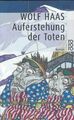 Auferstehung der Toten - Roman von Haas, Wolf (2000, Taschenbuch)