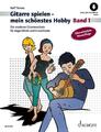 Gitarre spielen - mein schönstes Hobby. Band 1 | Rolf Tönnes | 2021 | deutsch