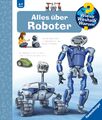 Wieso? Weshalb? Warum? Alles über Roboter (Band 47) (Wieso? Weshalb? Warum?