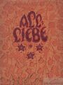 Buch: All-Liebe, Rall, Willo und Lilly. 1921, Druck: Emil Schulze