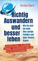 Richtig Auswandern und besser leben | Norbert Bartl | Buch | 320 S. | Deutsch | 