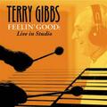 Feelin' Good(Live Studio) - Terry Gibbs (Audio cd)