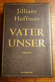 Thriller Roman VATER UNSER Jilliane Hoffman gebundene Ausgabe