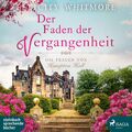 Der Faden der Vergangenheit | Die Frauen von Hampton Hall | Felicity Whitmore