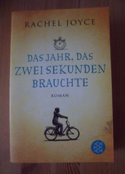 Das Jahr, das zwei Sekunden brauchte von Rachel Joyce (2014, Taschenbuch)