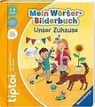 tiptoi® Mein Wörter-Bilderbuch Unser Zuhause von Gernhäu... | Buch | Zustand gut