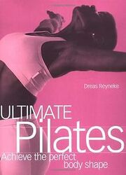 Ultimate Pilates: Achieving the Perfect Body Shape (Fitn... | Buch | Zustand gutGeld sparen & nachhaltig shoppen!