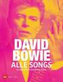 David Bowie - Alle Songs Die Geschichten hinter den Tracks