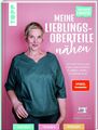 Näh doch einfach! Meine Lieblings-Oberteile nähen mit SewSimple. Sabine Schmidt