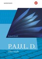 P.A.U.L. D. (Paul). Allgemeine Ausgabe für die Oberstufe. Arbeitsheft Johannes D