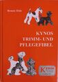 Kynos Trimm- und Pflegefibel