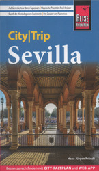 Sevilla CityTrip Reiseführer Reise Know How Verlag City Trip Stadtführer RKH