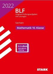 STARK BLF 2022 - Mathematik 10. Klasse - Sachsen Original Prüfungsaufgaben