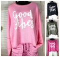 Damen Italy Sweatshirt kurz geschnitten "Good Vipes" Druck  oversize bis Gr.42