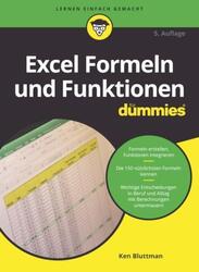 Excel Formeln und Funktionen für Dummies - Ken Bluttman - 9783527719945