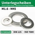 Unterlegscheiben Edelstahl Beilagscheiben M1,6 bis M45 DIN 125 U-Scheiben V2A