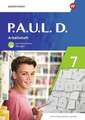 P.A.U.L. D. (Paul) 7. Arbeitsheft mit interaktiven Übungen. Differenzierende ...