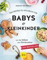 Das große GU Kochbuch für Babys & Kleinkinder ~ Dagmar von C ... 9783833862618