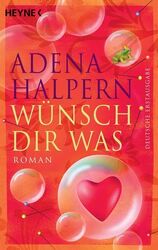 Wünsch dir was: Roman Roman Halpern, Adena und Ursula C. Sturm: 1179062