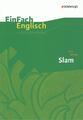 Nick Hornby: Slam. EinFach Englisch Unterrichtsmodelle | Angela Luz (u. a.)