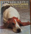 Dogwatching – Die Körpersprache des Hundes / Desmond Morris