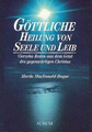 Göttliche Heilung von Seele und Leib | Murdo MacDonald-Bayne | Taschenbuch