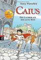 Caius - Der Lausbub aus dem alten Rom von Winterfeld, Henry | Buch | Zustand gut