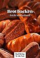 Brot backen - leicht und schnell von Ruff, Carola | Buch | Zustand sehr gut