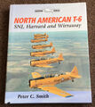 Nordamerikanisches T-6 SNJ, Harvard und Wirraway von Peter C. Smith Hardcover-Buch (B1D