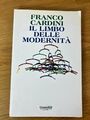 Franco Cardini, Il limbo delle modernità (Guaraldi 1994)