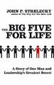 The Big Five For Life: A story of one man and l by Strelecky, John P. 0749929588