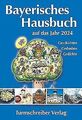 Bayerisches Hausbuch auf das Jahr 2024: Geschichten, Ged... | Buch | Zustand gut