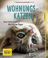 Wohnungskatzen: Wohlfühl-Basics für kleine Tiger (G... | Buch | Zustand sehr gut