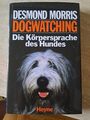 Dogwatching - Die Körpersprache des Hundes - Desmond  Morris (A)