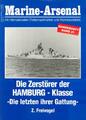 Marine-Arsenal Band 21. Die Zerstörer der Hamburg-Klasse. Die letzten ihrer Gatt