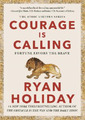 Ryan Holiday Courage Is Calling (Gebundene Ausgabe) (US IMPORT)