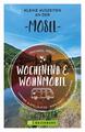 Michael Moll Wochenend und Wohnmobil - Kleine Auszeiten an der Mosel