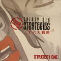 Sechsunddreißig Strategien - Strategie eins, CD. Neu & versiegelt. (SKU0148).