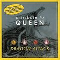 Dragon Attack - A Tribute To Queen