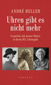 Uhren gibt es nicht mehr | Gespräche mit meiner Mutter in ihrem 102. Lebensjahr