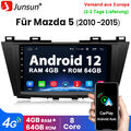 Für MAZDA 5 2010-2015 Autoradio 4G+64G Android 12 GPS Navi Wifi RDS Carplay DAB+