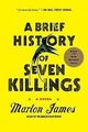 A Brief History of Seven Killings: A Novel von James, Ma... | Buch | Zustand gut