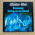 7" vinyl - Status Quo – Runaway / Living On An Island (1979)