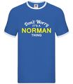 Don'T Worry It's A Norman Sache - Herren Ringer - Familienname Custom Name