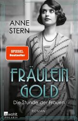 Fräulein Gold: Die Stunde der Frauen Anne Stern